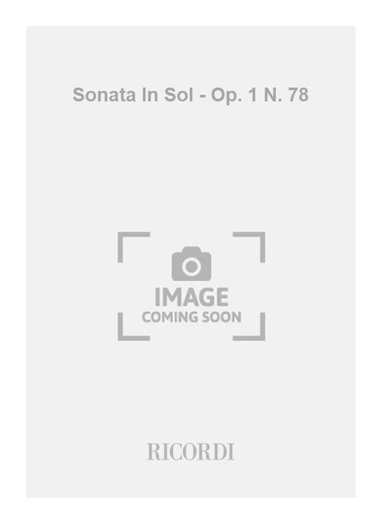 Sonata In Sol - Op. 1 N. 78